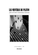 Las mentiras de Platón, de José Antonio Fernández Sánchez